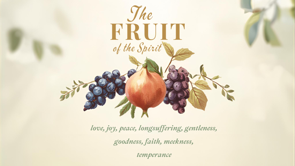 The Fruit of the Spirit